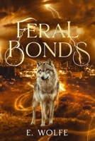 Feral Bonds (Book 2) B0FZSNGQPG Book Cover