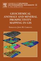 Geochemical Anomaly and Mineral Prospectivity Mapping in GIS 0444513256 Book Cover