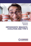 Orthodontic Brackets: Evolution and Type’s 620256458X Book Cover