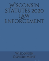 Wisconsin Statutes 2020 Law Enforcement 1660988179 Book Cover