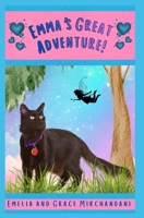 Emma's Great Adventure: A Magical Adventure for Emerging Readers B0GN2D12K6 Book Cover