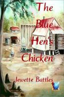 The Blue Hen's Chicken 0595126782 Book Cover