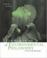 Foundations of Environmental Philosophy: A Text with Readings 0767419804 Book Cover