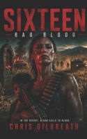Sixteen: Bad Blood B0GCGX5TNG Book Cover