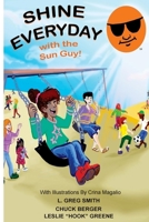 Shine Everyday With The Sun Guy 1973745003 Book Cover