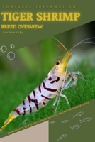 Tiger Shrimp: From Novice to Expert. Comprehensive Aquarium shrimp Guide B0C9S4VHK8 Book Cover