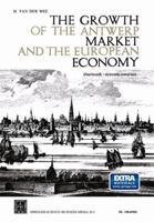 The Growth of the Antwerp Market and the European Economy (Fourteenth-Sixteenth Centuries): III. Graphs 9401537860 Book Cover