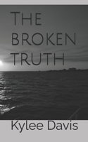 The Broken Truth B0GXT94SR4 Book Cover