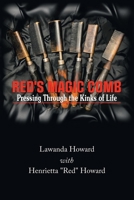 Red's Magic Comb: Pressing Through the Kinks of Life 1728377218 Book Cover