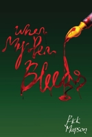 When My Pen Bleeds 1948630095 Book Cover