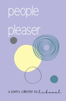People Pleaser: A Collection of Poems B09YQPBH96 Book Cover