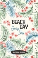 Beach Day Every Day 1635116902 Book Cover