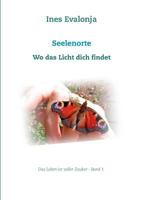 Seelenorte: Wo das Licht dich findet 3748193580 Book Cover