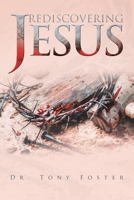 Rediscovering Jesus 1669807738 Book Cover