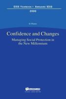 European Institute of Social Security: Confidence and Changes. Managing Social Protection in the New Millennium - 2000 9041116818 Book Cover