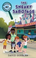 The Sneaky Sabotage 1039102131 Book Cover