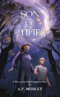 Son of Time: A War on the Gods Companion Story 1732093784 Book Cover