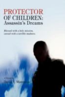 Protector of Children: Assassin's Dreams 0595485472 Book Cover
