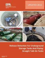 Release Detection for Underground Storage Tanks and Piping: Straight Talk on Tanks 1548592897 Book Cover