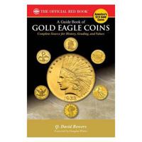 Guide Book of Gold Eagle Coins 1st Edition 0794845304 Book Cover