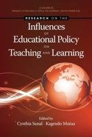 Research on the Influences of Educational Policy on Teaching and Learning 1623962501 Book Cover