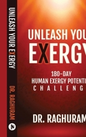 Unleash Your Exergy: 180-Day Human Exergy Potential Challenge B0CY2XDNZS Book Cover