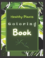 Healthy Plants Coloring Book B091WGHCK8 Book Cover