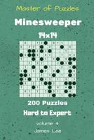 Master of Puzzles - Minesweeper 200 Hard to Expert 14x14 vol. 4 (Volume 4) 1727292855 Book Cover