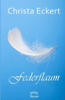 Federflaum: Roman B08T5KGW8T Book Cover