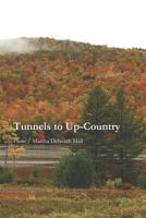 Tunnels to Up-Country 1625492928 Book Cover