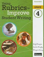Using Rubrics to Improve Student Writing, Grade 4 0872077748 Book Cover