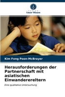 Herausforderungen der Partnerschaft mit asiatischen Einwanderereltern 6202899840 Book Cover