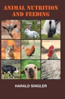 Animal Nutrition and Feeding B0F1KPV99S Book Cover