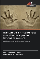 Manual de Brincadeiras: una rilettura per le lezioni di musica (Italian Edition) 6208646375 Book Cover