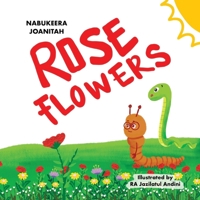 Rose Flowers, Children Book Story, For Kids B0BMSR7MKL Book Cover