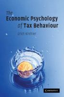 The Economic Psychology of Tax Behaviour 0521757479 Book Cover