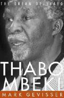 Thabo Mbeki: The Dream Deferred 1868423506 Book Cover