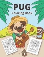 Pug Coloring Book: Cute pug coloring book for kids B08SPLVRGY Book Cover