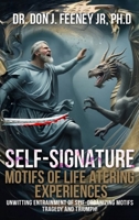 Self-Signature Motifs of Life Altering Experiences B0GL4F8WHP Book Cover