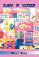 Islands of Goodness 1466913827 Book Cover