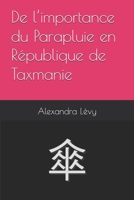 De l’importance du Parapluie en République de Taxmanie B0FZ51VLC4 Book Cover