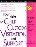Your Right to Child Custody, Visitation and Support (Legal Survival Guides) 1572485825 Book Cover