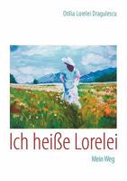 Ich heiße Lorelei: Mein Weg 3842311400 Book Cover
