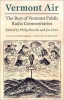 Vermont Air: Best of the Vermont Public Radio Commentaries 1584651768 Book Cover