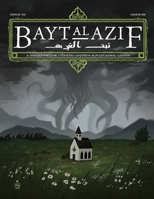 Bayt al Azif #4: A magazine for Cthulhu Mythos roleplaying games 1940398959 Book Cover