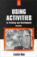 Using Activities in Training and Development 0749431024 Book Cover
