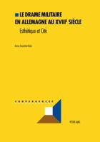 Le Drame Militaire En Allemagne Au Xviiie Siècle: Esthétique Et Cité 3039106392 Book Cover