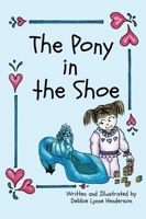 The Pony in the Shoe 1962902021 Book Cover