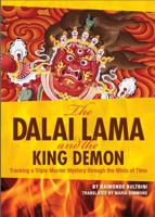 The Dalai Lama and the King Demon: Tracking a Triple Murder Mystery Through the Mists of Time 0967011523 Book Cover