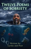 Twelve Poems of Sobriety B0GZB5SH41 Book Cover